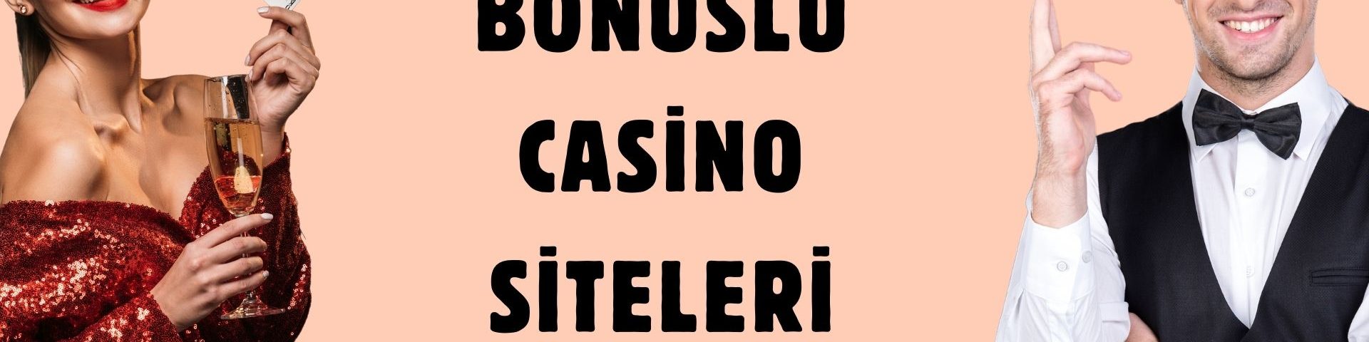 Bonuslu Casino Siteleri