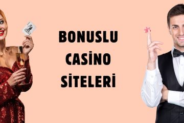 Bonuslu Casino Siteleri