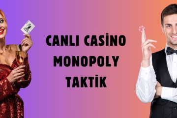 Canlı Casino Monopoly Taktik