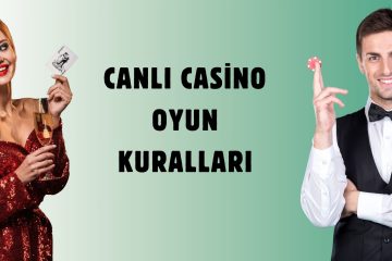 Canlı Casino Oyun Kuralları