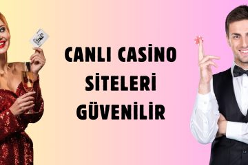 Canlı Casino Siteleri Güvenilir